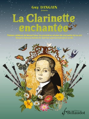 La clarinette enchantée Thèmes célèbres de Mozart pour les premières années de clarinette